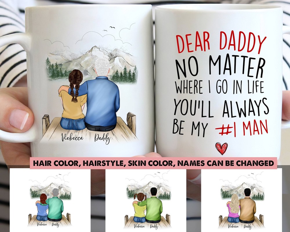 Dear Daddy Personalized Mug You'll Always Be My #1 Man Mug Fathers Day Gift Mug