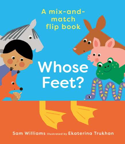 Whose Feet? by Sam Williams: New
