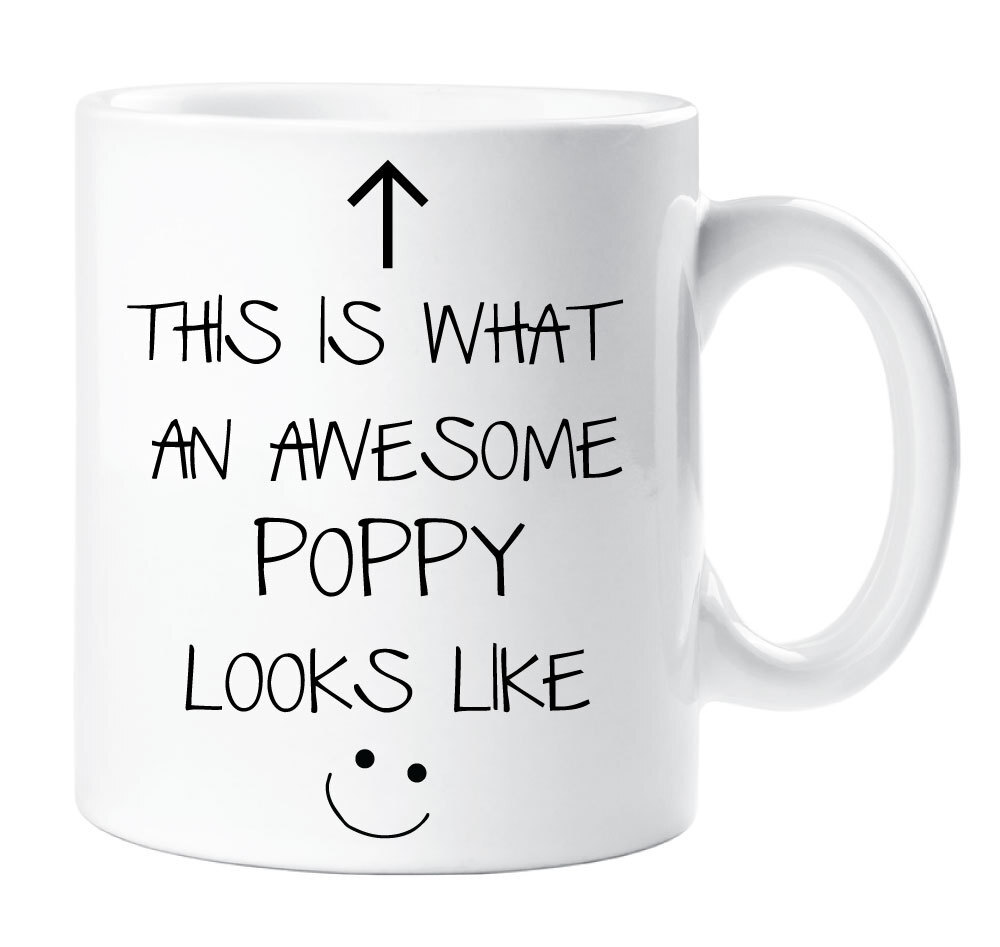 Mug Awesome Poppy V2 This Is What An Awesome Poppy Looks Like Ceramic Novelty