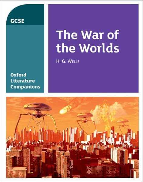 Oxford Literature Companions The War of the Worlds Essential Study Guide