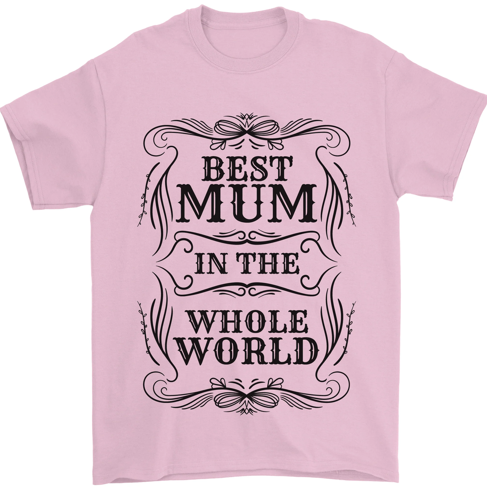 Mothers Day Best Mum in the World Mens T-Shirt 100% Cotton