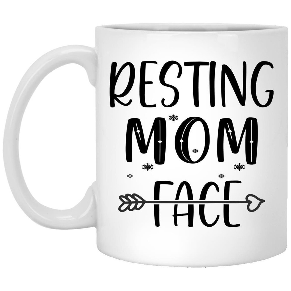 Funny Resting Mom Face Coffee Mug – Perfect Mother's Day or Birthday Gift