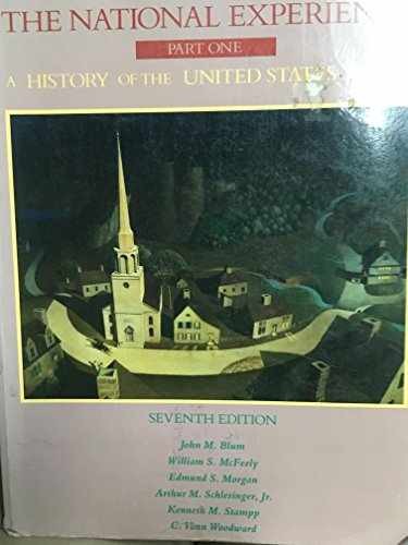 The National Experience, Part - Paperback, by John Morton Blum; - Acceptable
