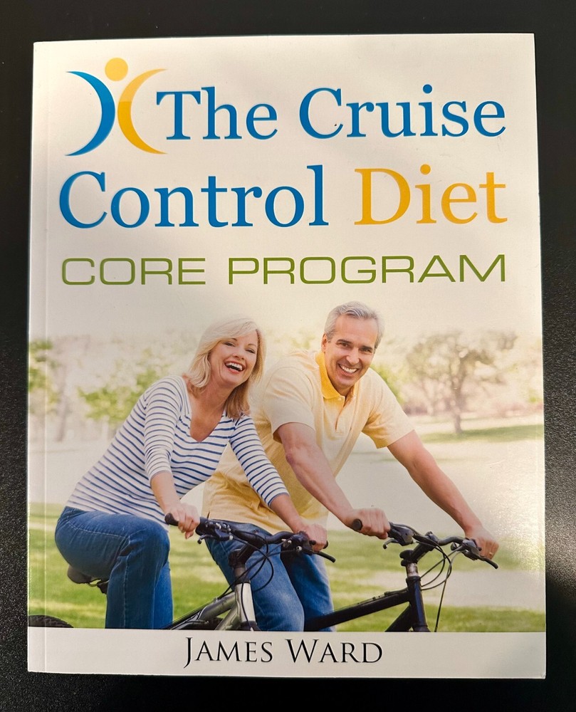 The Cruise Control Diet Core Program by James Ward (Paperback)