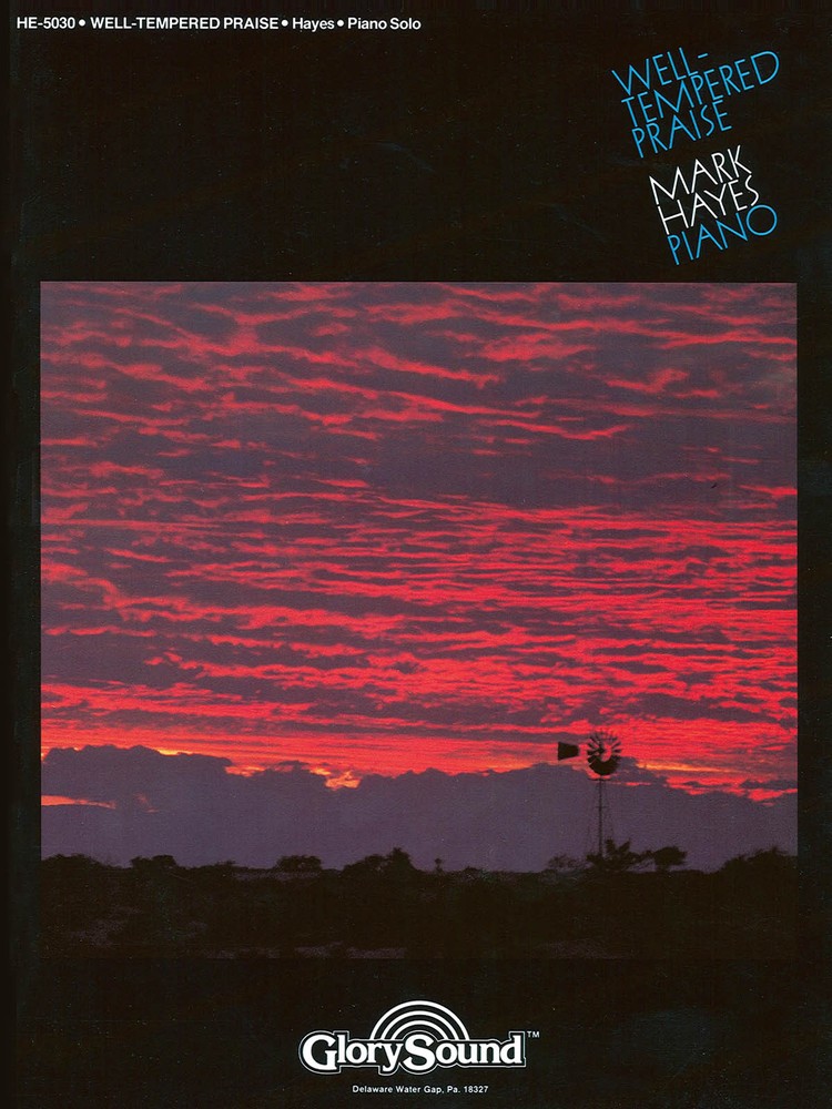 Well-Tempered Praise 1 Piano Solo Advanced Christian Sheet Music Mark Hayes Book