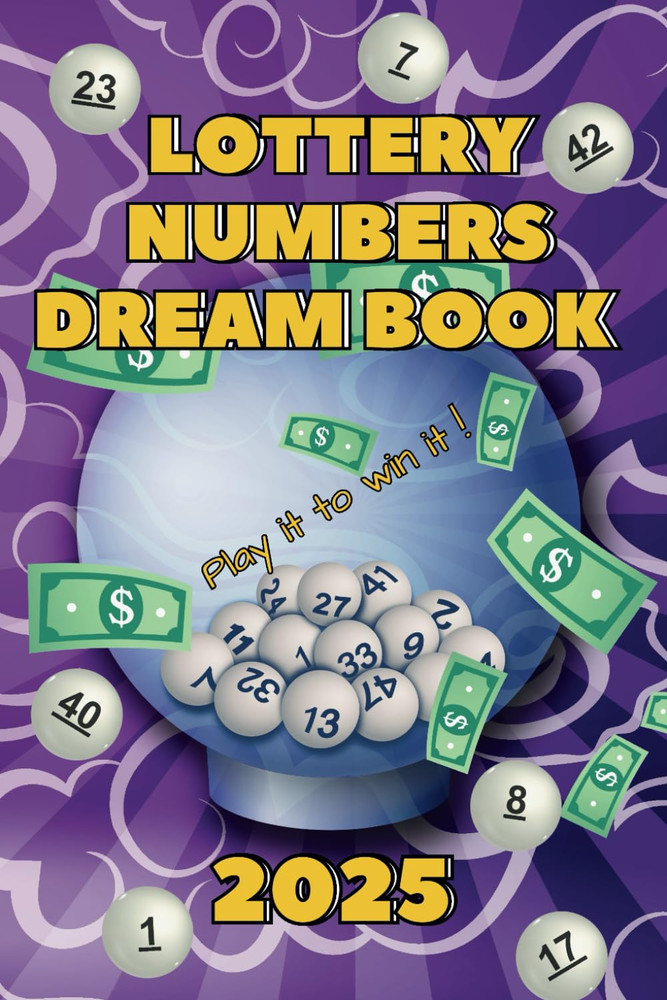 2025 Lottery Numbers Dream Book: the Key to Fortune