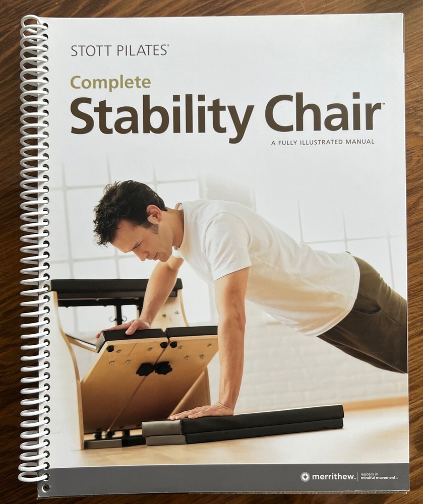 Stott Pilates Complete Stability Chair: A Fully Illustrated Manual LIKE NEW