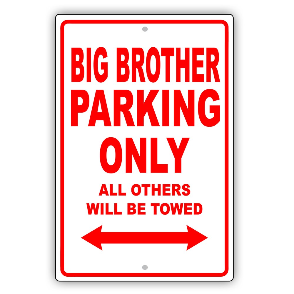 Big Brother Parking Only Gift Decor Wall Art Novelty Garage Aluminum Metal Sign