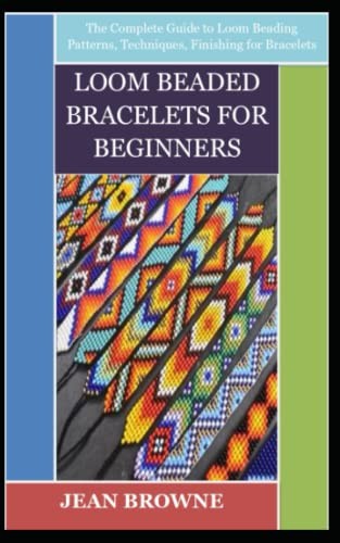 Loom Beaded Bracelets Guide for Beginners with Easy Patterns