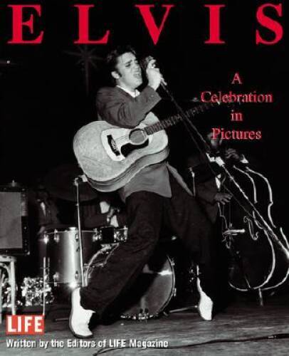 Elvis: A Celebration in Pictures - Paperback By Editors of Life - GOOD