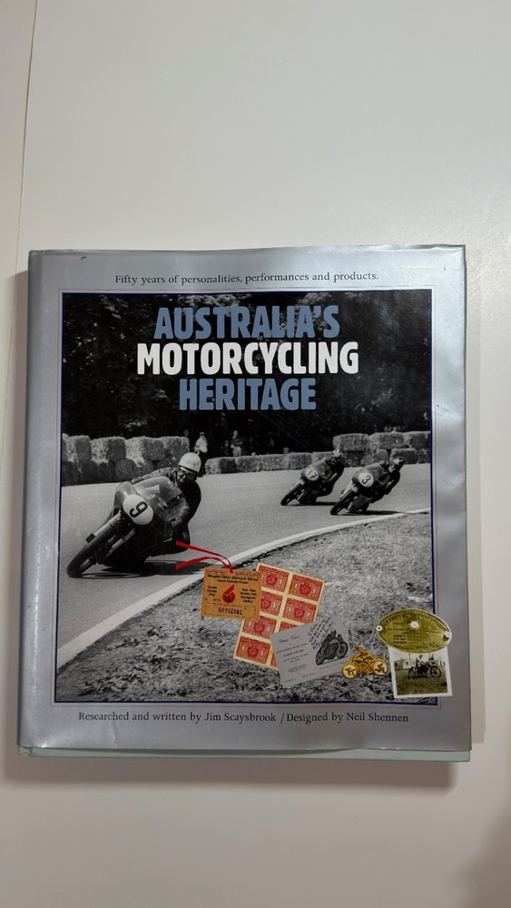 Australia’s Motorcycling Heritage – Jim Scaysbrook 1989 Hardcover