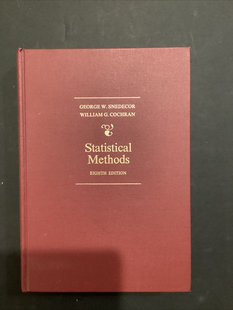Statistical Methods by William G. Cochran and George W. Snecdecor (1991,...