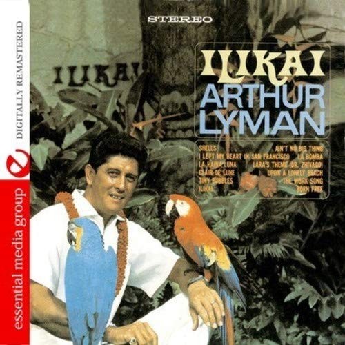 Arthur Lyman Ilikai CD 2011 Exotic Hawaiian Instrumental Music