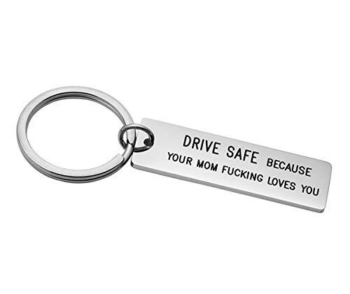 Drive Safe Keychain Gift for 16th Drive Safe Because Your Mom Loves You