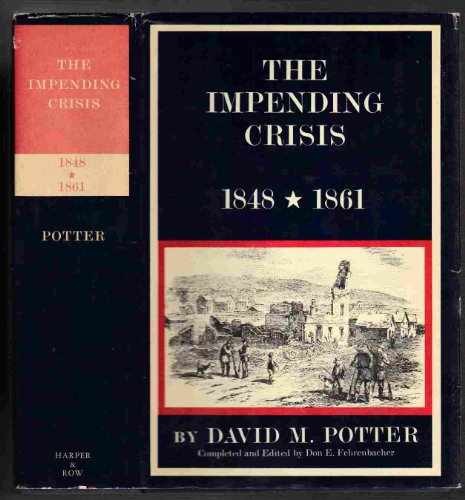 The Impending Crisis 1848-1861 - Hardcover, by David M. Potter - Acceptable j