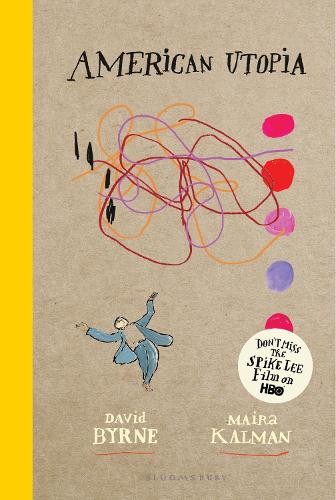David Byrne Maira Kalman American Utopia (Hardback)