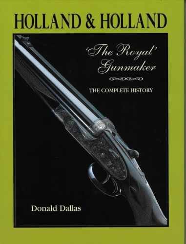 Holland & Holland The Royal Gunmaker (The - Hardcover, by Donald Dallas - Good b