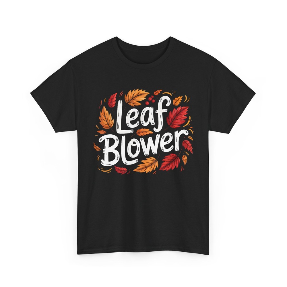 Leaf Blower Shirt, Autumn Season Falling Leaves Cleanup T-Shirt