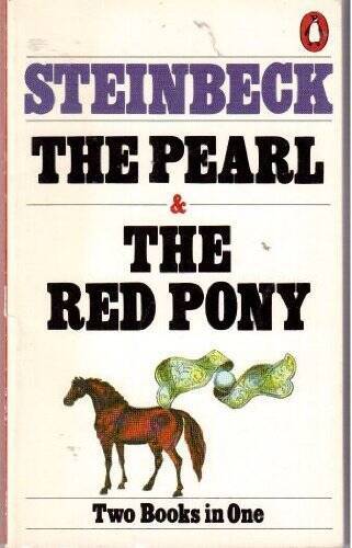 The Pearl and The Red Pony (Two Books in One) - Unknown Binding - ACCEPTABLE