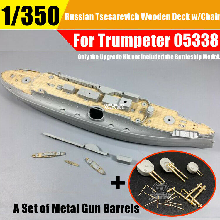 1/350 Russian Tsesarevich 1904 Wooden Deck+Metal Gun Barrels for Trumpeter 05338