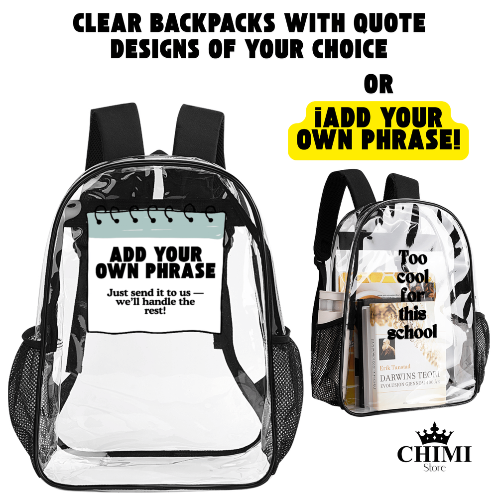 Custom Clear School Backpack – Add Your Own Phrase – Durable & Unique - 17in