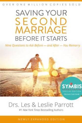 Saving Your Second Marriage Before It Starts: Nine Questions to Ask  - VERY GOOD