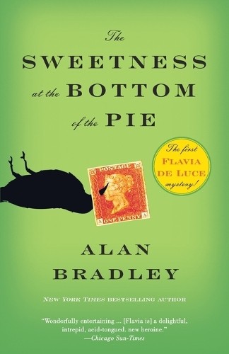 Alan Bradley The Sweetness at the Bottom of the Pie (Paperback) Flavia de Luce