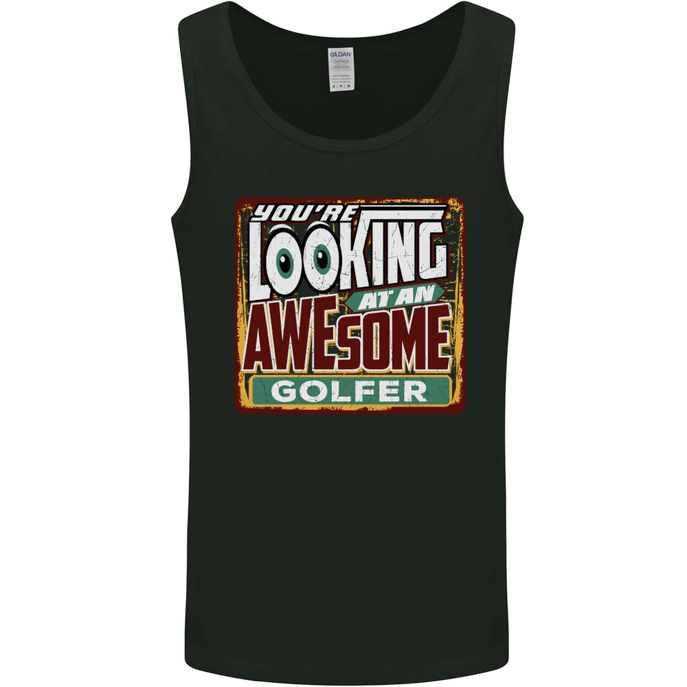 Youre Looking at an Awesome Golfer Mens Vest Tank Top