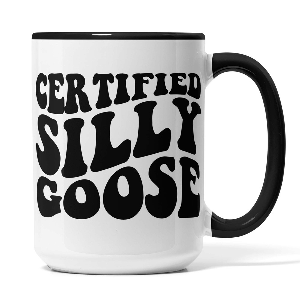 Certified Silly Goose Mug - Funny Meme Gift for Goose Lovers