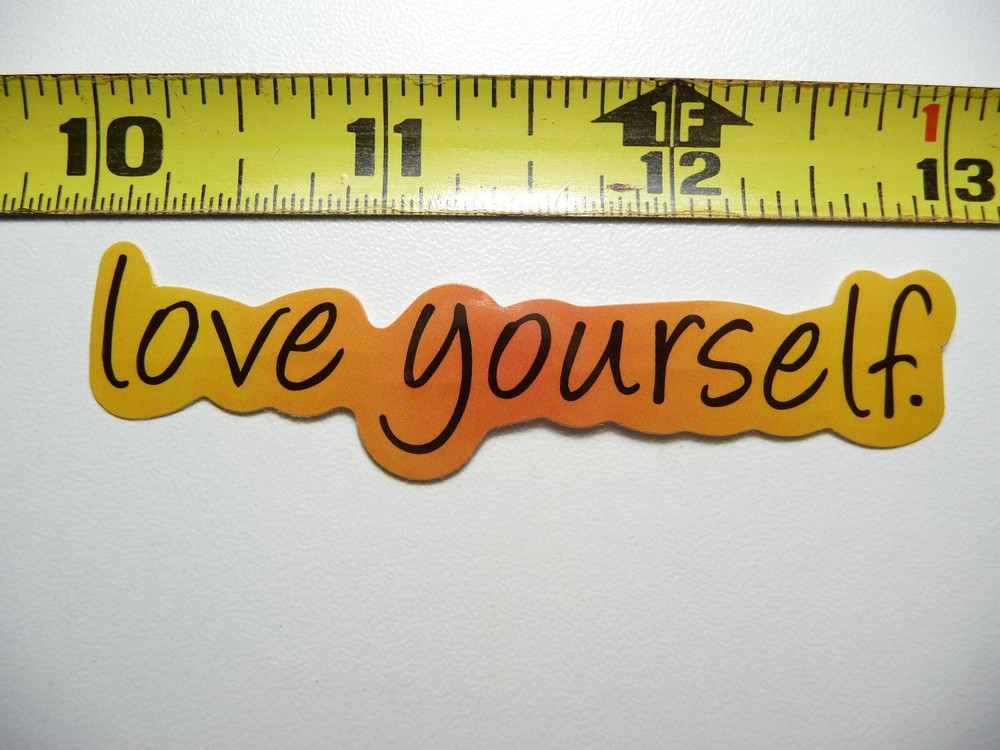 LOVE YOURSELF. DECAL STICKER GLOSSY MOTIVATIONAL POSITIVE ATTITUDE