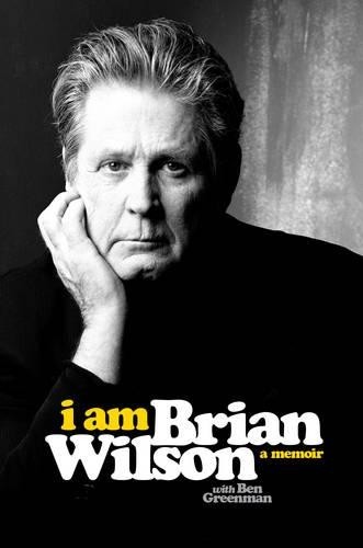 Brian Wilson I Am Brian Wilson (Hardback)