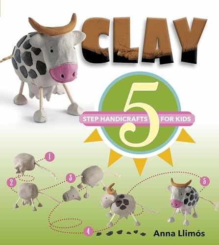 Clay: 5-Step Handicrafts for Kids - Hardcover, by Llimós Anna - Good