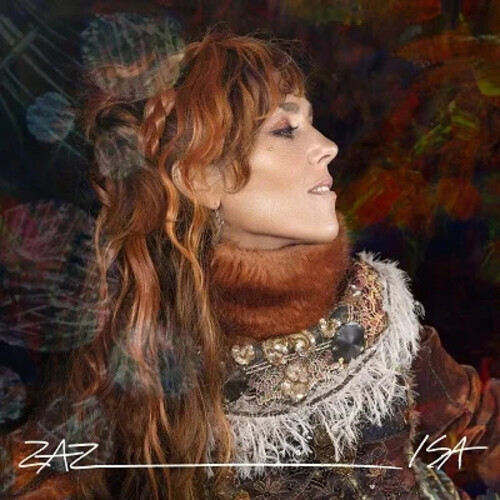 Zaz Isa-CD with DVD 2022 Edition