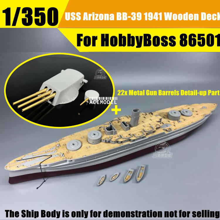 1/350 USS Arizona BB-39 1941 Wooden Deck+Metal Gun Barrels for HobbyBoss HB86501