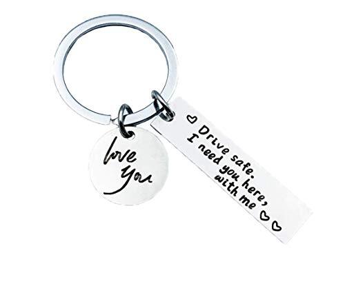 Drive Safe Keychain Drive Safe I Need You Here with Me Appreciatione I Love You
