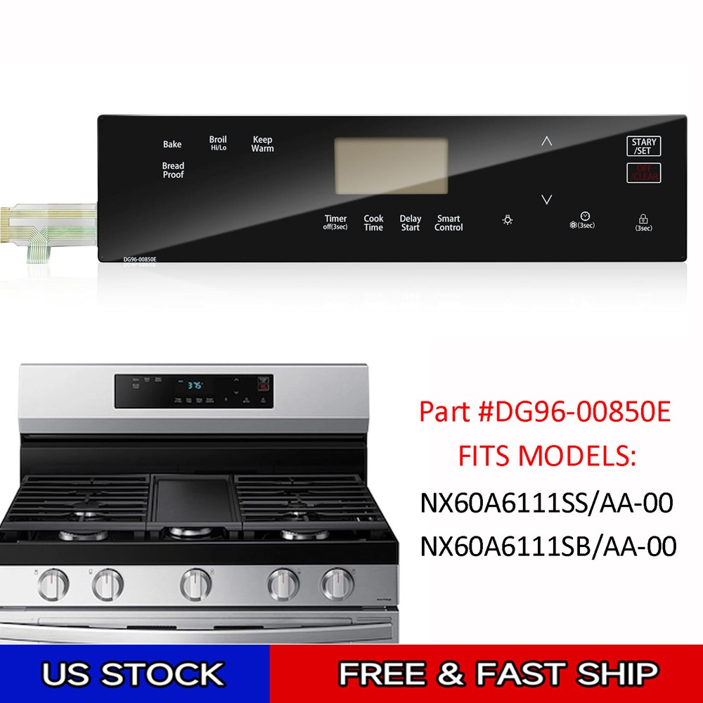 Samsung DG96-00850E Range Touchpad Control Membrane Switch Replacement