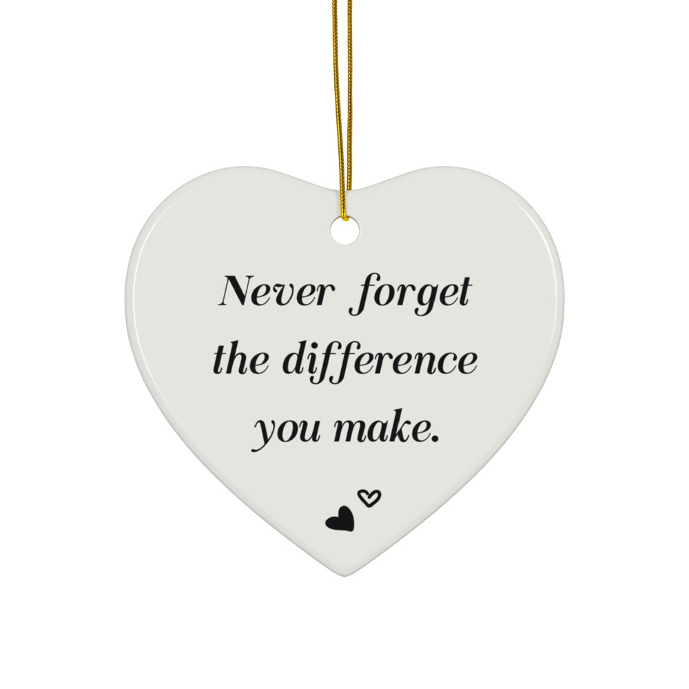 Heart-Shaped Ceramic Ornament, Inspirational Quote, Handmade Gift, Holiday