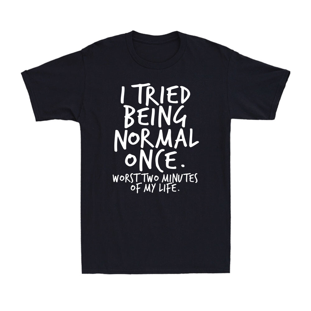 Я пытался быть нормальным однажды смешной говорить подарок для ботаников Geek новинка мужская футболка