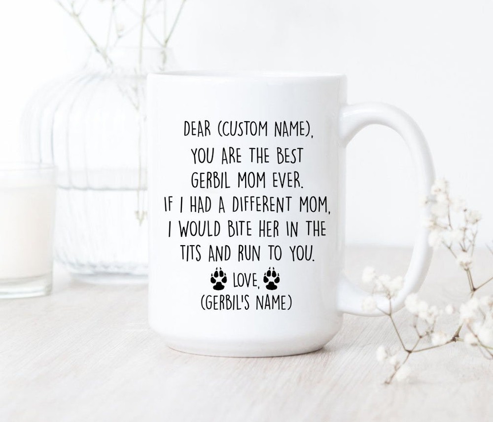 You Are The Best Gerbil Mom Ever Mug Gerbil Mom Coffee Mug Gerbil Mom Gifts Best