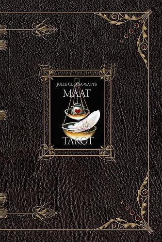 Julie Cuccia-Watts MAAT Tarot Guide Book Paperback – Learn Tarot with Expert Guidance  