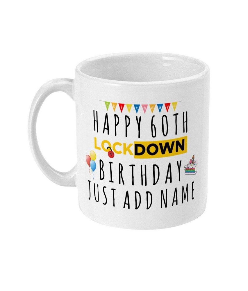 60th Birthday Gift Personalised 60th Birthday Mug Lockdown Birthday Sixty 60