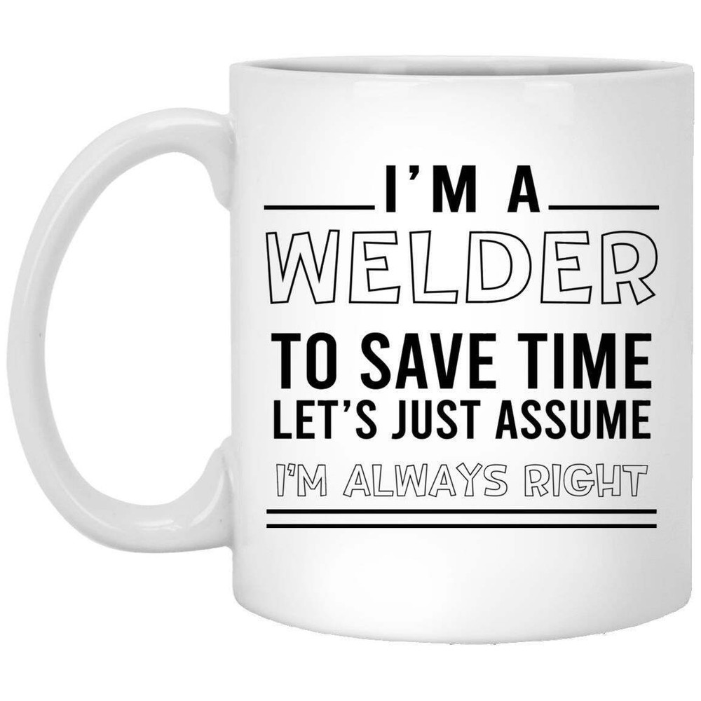 Funny Welder Coffee Mug - Perfect Christmas Gift for Welders