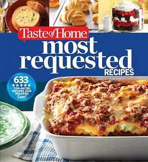 Taste of Home Most Requested Recipes: 633 - Hardcover, by Taste of Home - Good