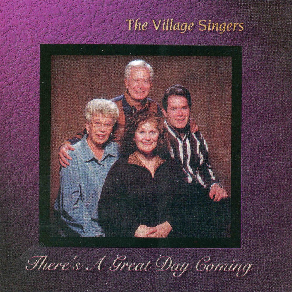 The Village Singers There's a Great Day Coming (CD)