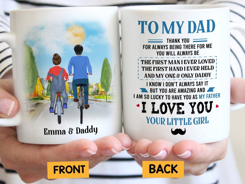 Personalized To My Dad I Love You Your Little Girl Ceramic Mug Father Daughter