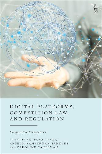 Kalpana Tyagi Caroline Cauffman Ansel Digital Platforms, Competition  (Hardback)