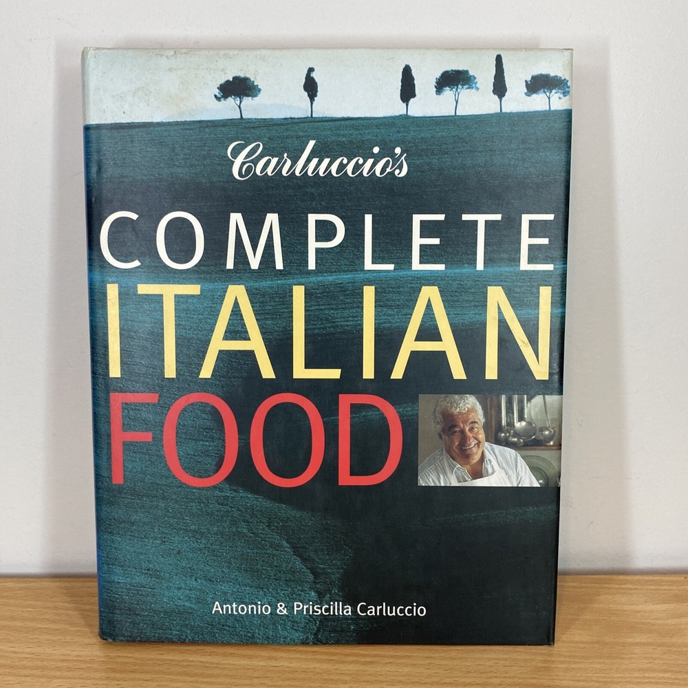 Carluccio's Complete Italian Food Hardcover by Antonio & Priscilla Carluccio