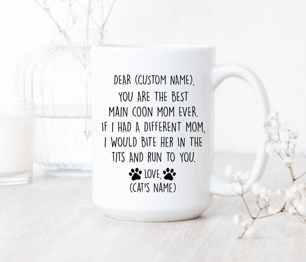 You Are The Best Main Coon Mom Ever Mug Main Coon Mom Coffee Mug Main Coon Mom