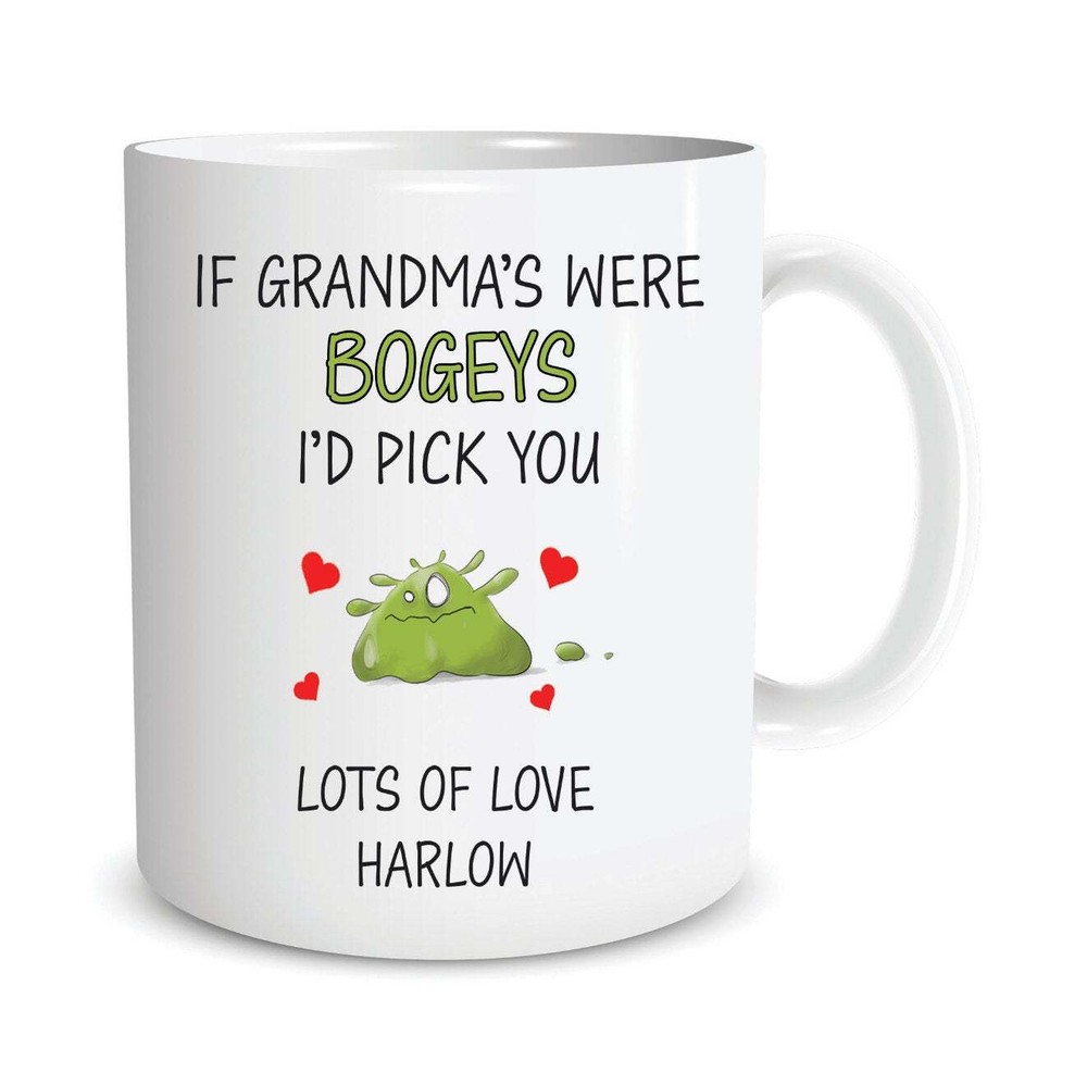 Funny Gift For Grandma If Grandma's Were Bogeys I'd Pick You Personalised Mugs