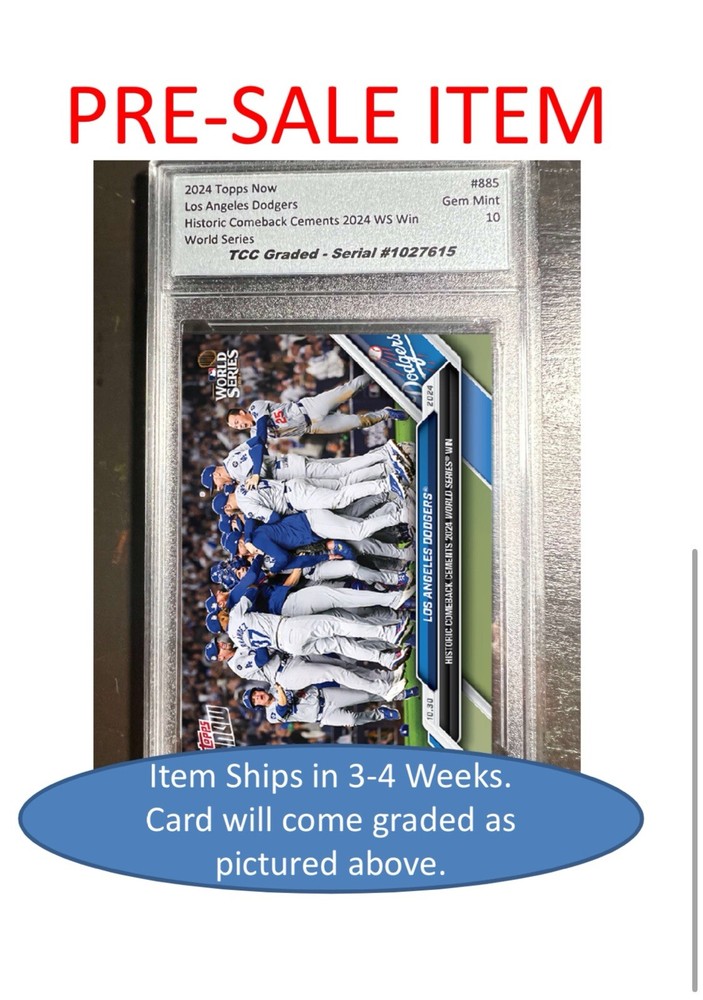PRESALE 2024 Topps Now Los Angeles Dodgers  World Series Win TCC Graded Gem 10-image